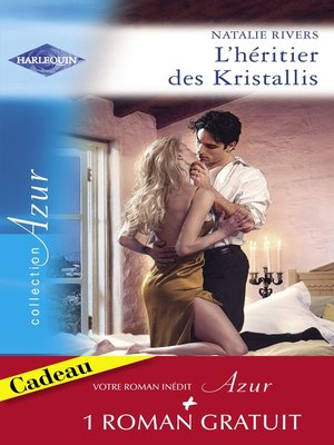 cover image of L'héritier des Kristallis--L'épreuve de la passion (Harlequin Azur)